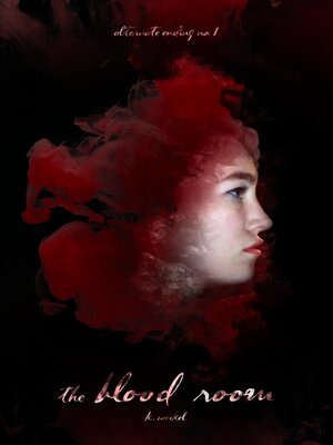 cover image of The Blood Room--Alternate Ending #1